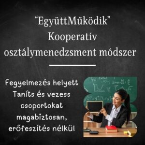 EgyüttMűködik - kooperatív osztálymenedzsment módszer