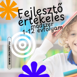 Fejlesztő értékelés módszertan a gyakorlatban 1 -12 évfolyam